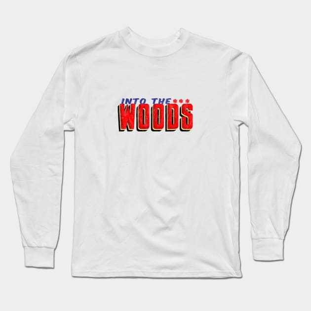 INTO THE WOODS (a la "In The Heights") Long Sleeve T-Shirt by jywear